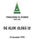 De klok sloeg 12